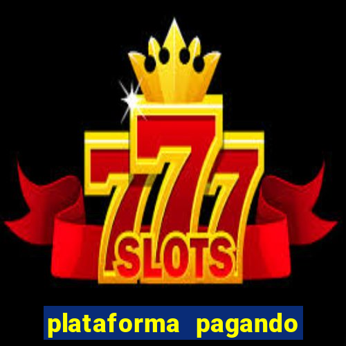 plataforma pagando no cadastro slots